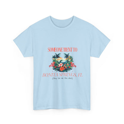 T-shirt BONITA SPRINGS Florida Souvenir Vacation Style shirt| ‘Someone went to NAPLES’ A | Gildan 5000