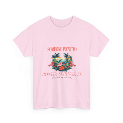 T-shirt BONITA SPRINGS Florida Souvenir Vacation Style shirt| ‘Someone went to NAPLES’ A | Gildan 5000