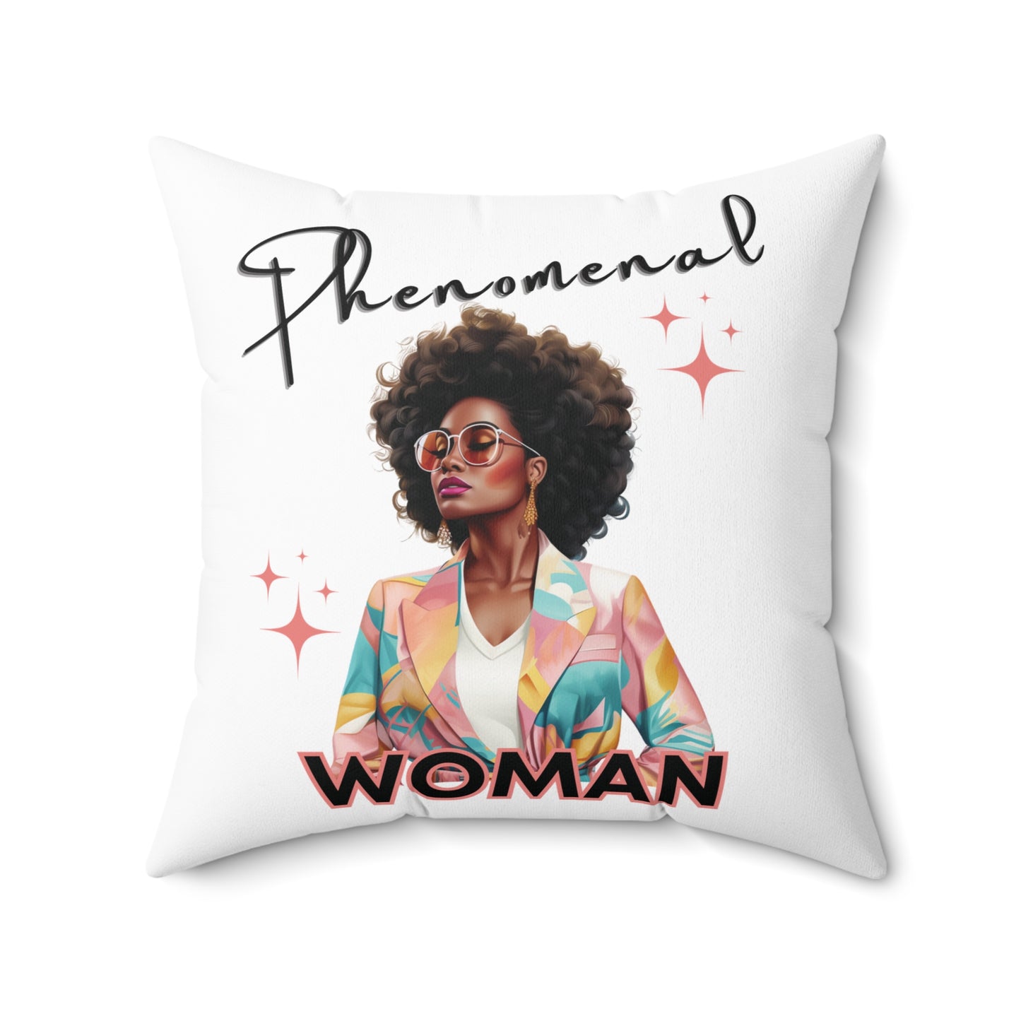 Phenomenal Woman Square Pillow