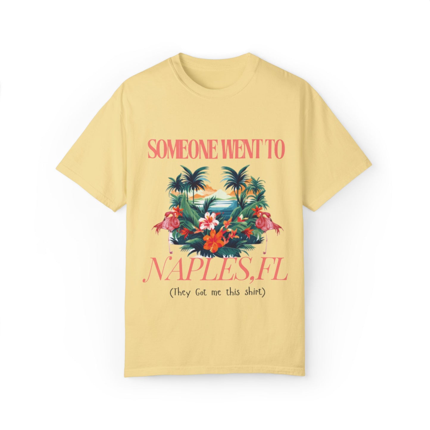 T-shirt NAPLES Florida Souvenir Vacation Style shirt| ‘Someone went to NAPLES’ A