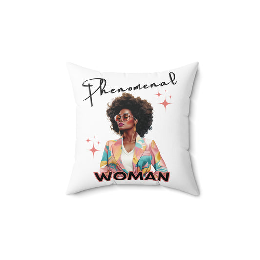 Phenomenal Woman Square Pillow