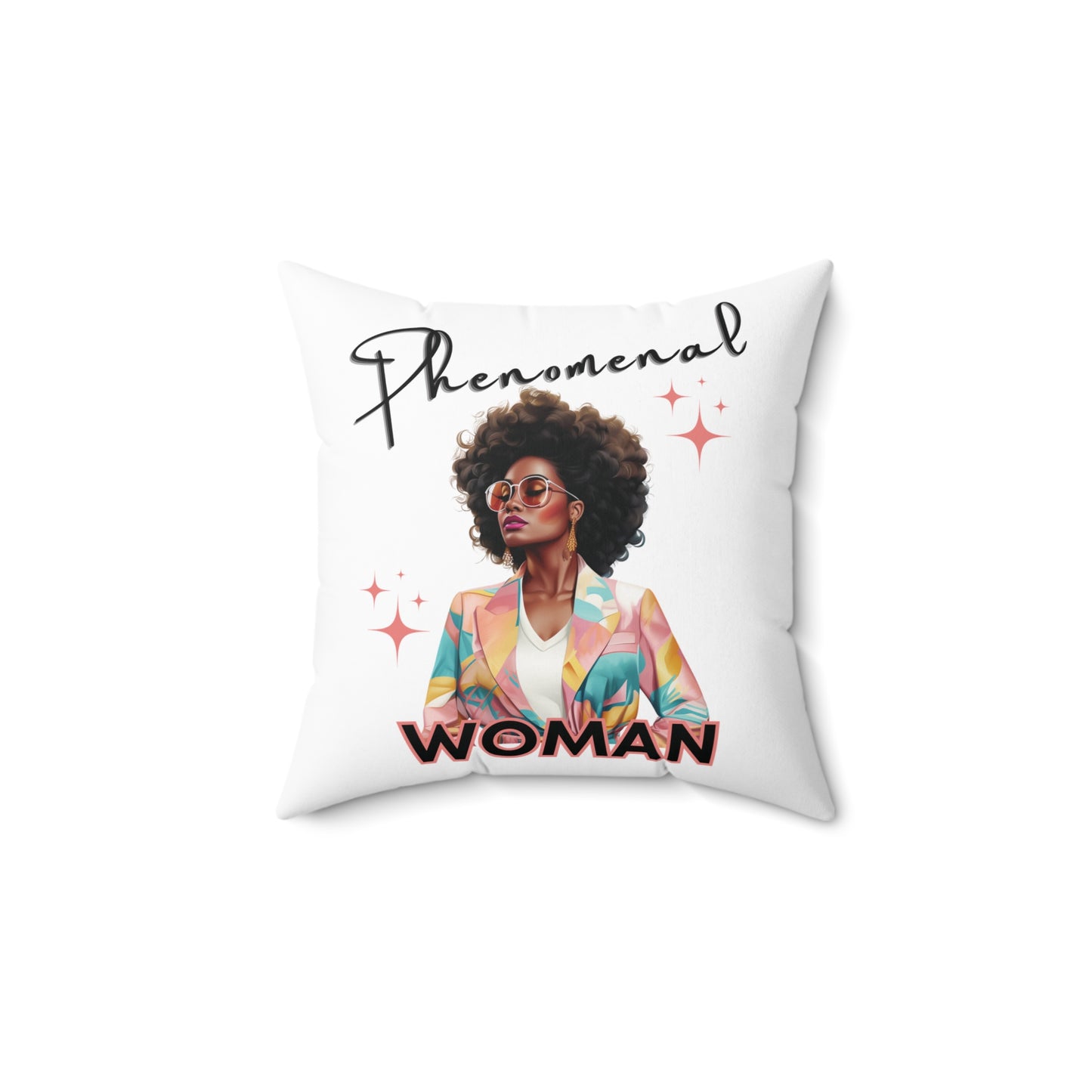 Phenomenal Woman Square Pillow