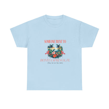 T-shirt BONITA SPRINGS Florida Souvenir Vacation Style shirt| ‘Someone went to NAPLES’ A | Gildan 5000