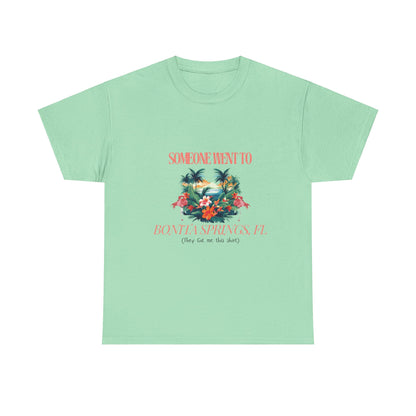 T-shirt BONITA SPRINGS Florida Souvenir Vacation Style shirt| ‘Someone went to NAPLES’ A | Gildan 5000