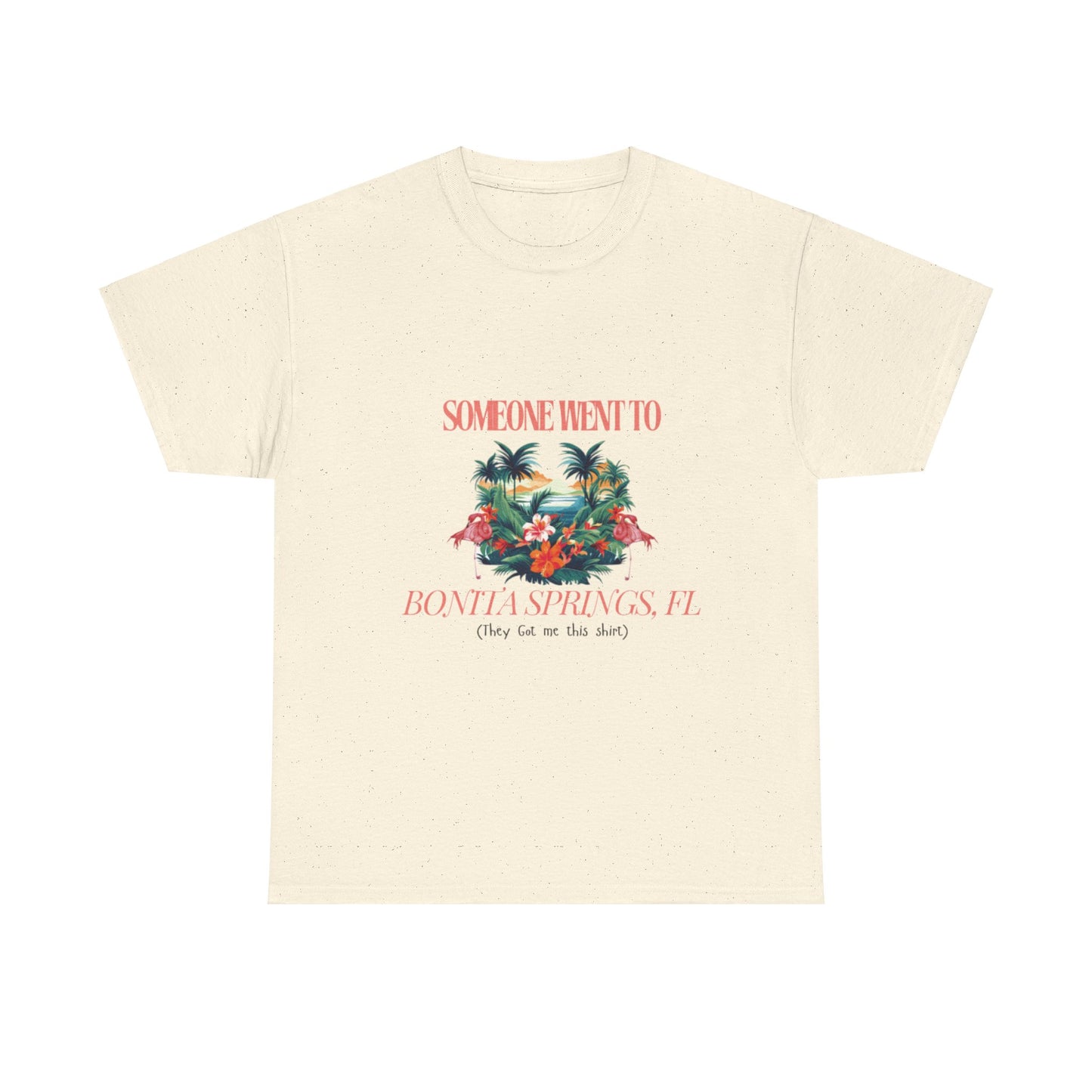 T-shirt BONITA SPRINGS Florida Souvenir Vacation Style shirt| ‘Someone went to NAPLES’ A | Gildan 5000