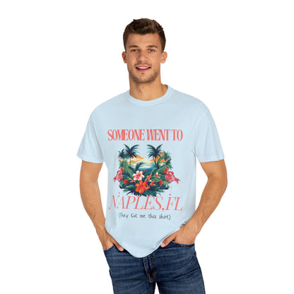 T-shirt NAPLES Florida Souvenir Vacation Style shirt| ‘Someone went to NAPLES’ A