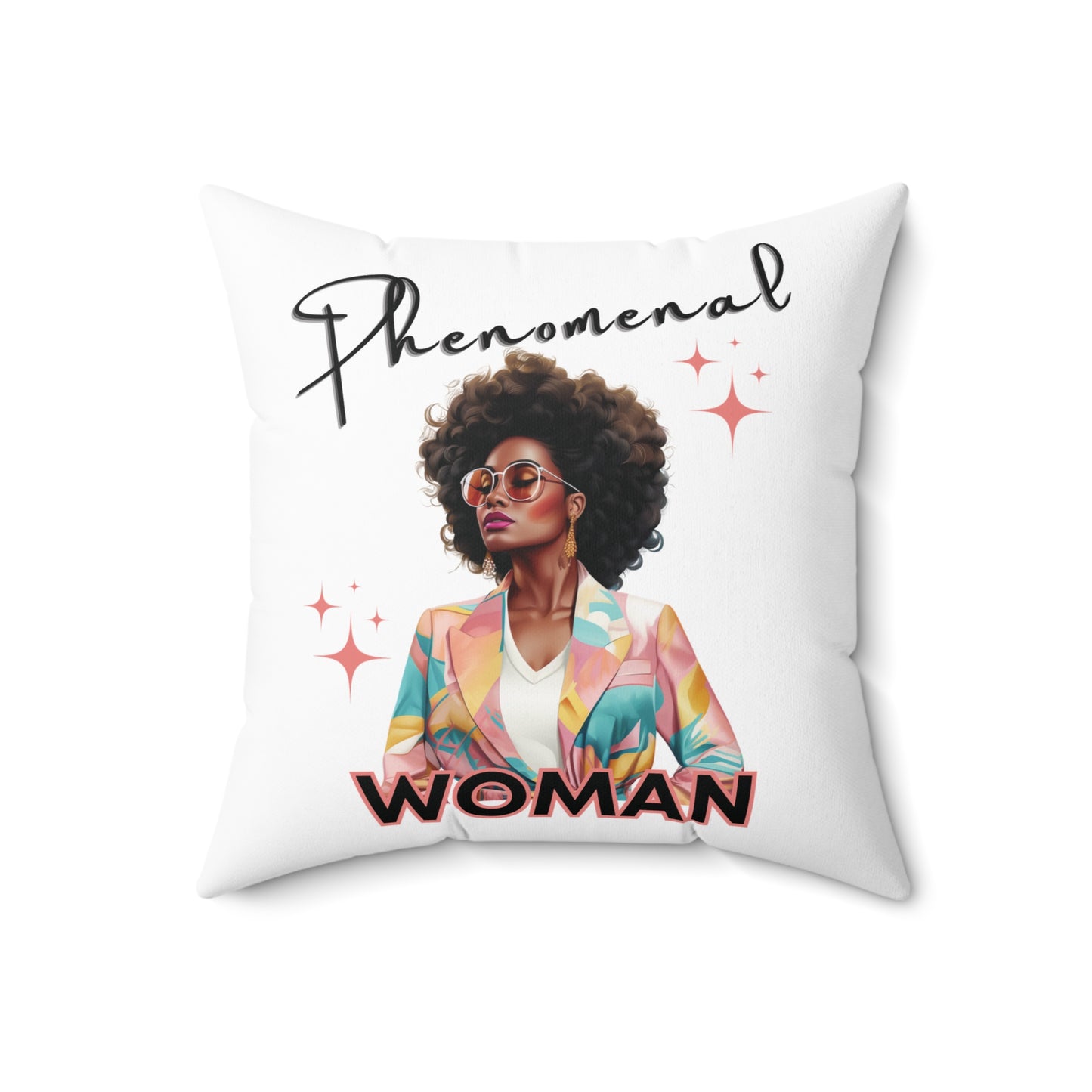 Phenomenal Woman Square Pillow