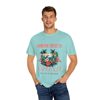 T-shirt NAPLES Florida Souvenir Vacation Style shirt| ‘Someone went to NAPLES’ A