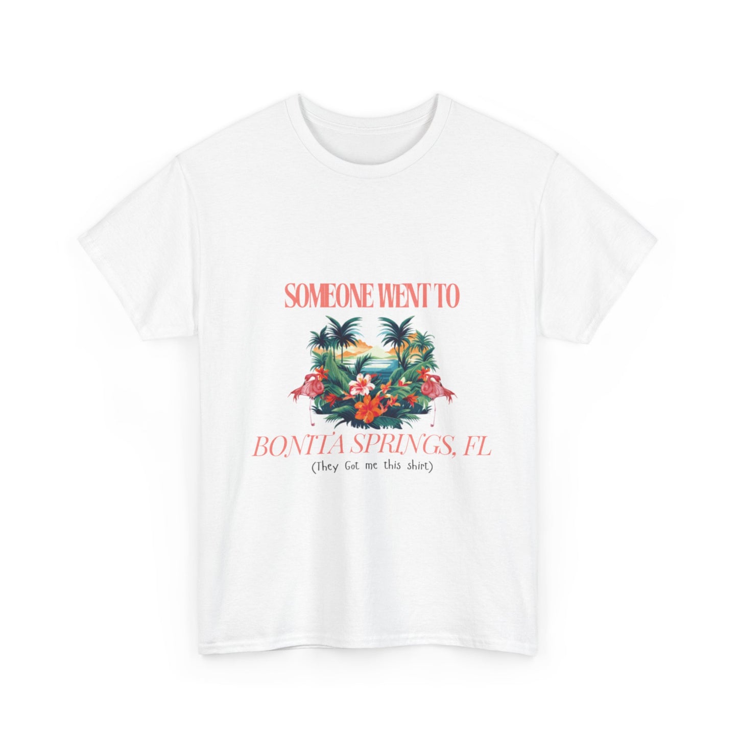 T-shirt BONITA SPRINGS Florida Souvenir Vacation Style shirt| ‘Someone went to NAPLES’ A | Gildan 5000